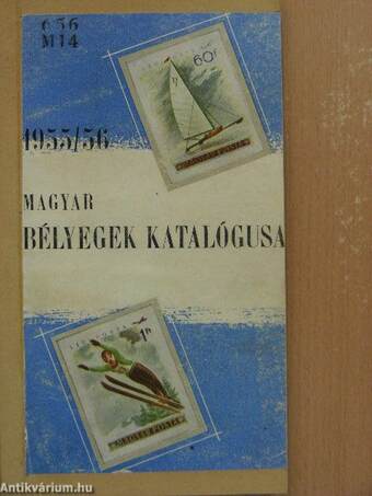 Magyar bélyegek katalógusa 1955/56