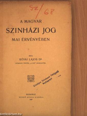 A magyar szinházi jog mai érvényében