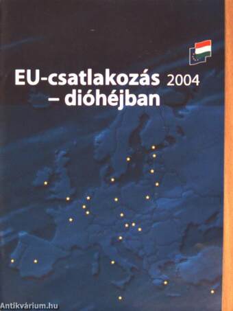 EU-csatlakozás 2004 - dióhéjban