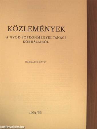 Közlemények a Győr-Sopron megyei tanács kórházaiból III.