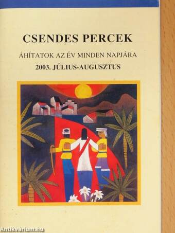 Csendes percek 2003. július-augusztus