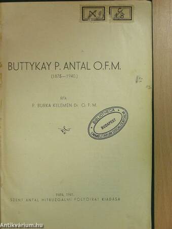 Buttykay P. Antal O. F. M.