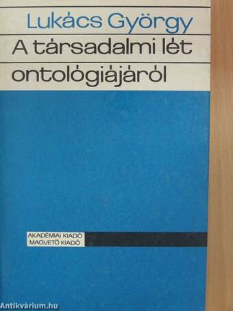 A társadalmi lét ontológiájáról 1-3.