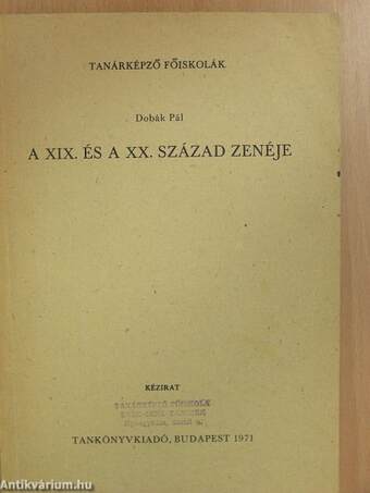 A XIX. és a XX. század zenéje