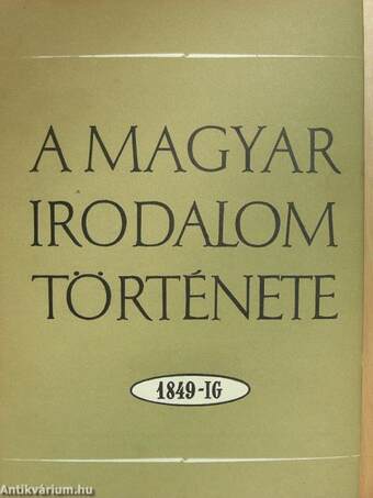 A magyar irodalom története I-III.