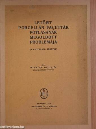 Letört porcellán-facetták pótlásának megoldott problémája