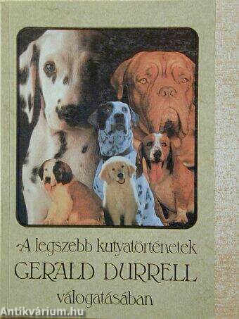 A legszebb kutyatörténetek Gerald Durrell válogatásában