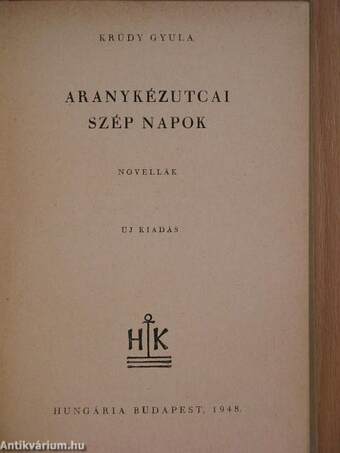 Aranykézutcai szép napok