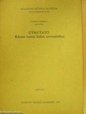 Útmutató rácsos vasúti hidak tervezéséhez