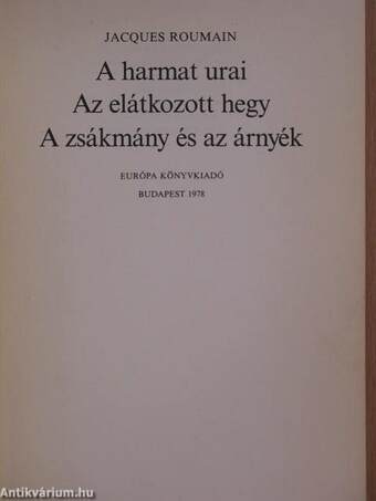 A harmat urai/Az elátkozott hegy/A zsákmány és az árnyék