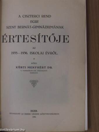 A ciszterci rend egri Szent Bernát-Gimnáziumának értesítője az 1935-1936. iskolai évről