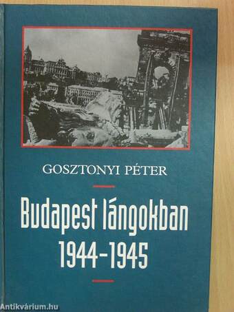 Budapest lángokban 1944-1945