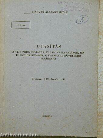 Utasítás a téli zord időjárás, valamint havazások, hó- és homokfúvások alkalmával követendő eljárásr