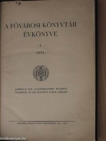 A Fővárosi Könyvtár Évkönyve 1931. I.