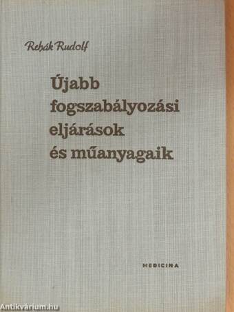 Újabb fogszabályozási eljárások és műanyagaik