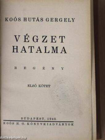 Végzet hatalma I-III.