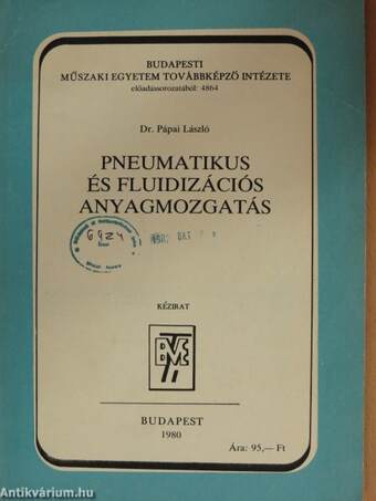 Pneumatikus és fluidizációs anyagmozgatás