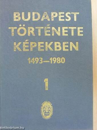 Budapest története képekben 1493-1980 1-2.