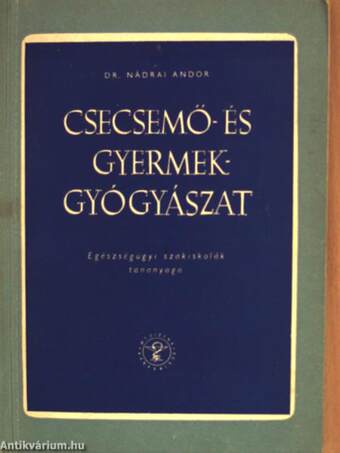 Csecsemő- és gyermekgyógyászat