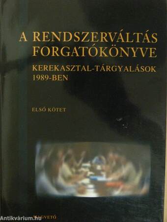 A rendszerváltás forgatókönyve 1-4.