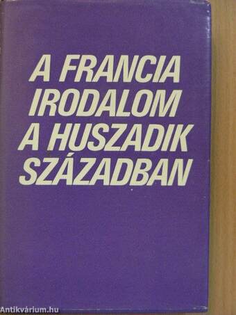 A francia irodalom a huszadik században I-II.