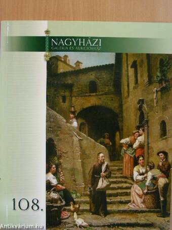 Nagyházi Galéria és Aukciósház 108. árverés