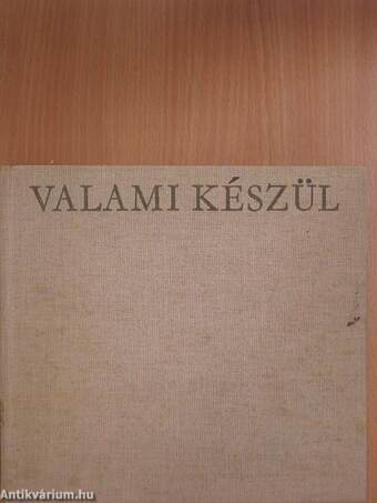 Valami készül