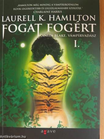 Fogat fogért I-II.