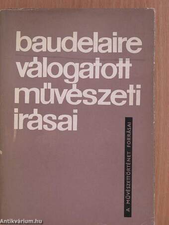 Charles Baudelaire válogatott művészeti írásai