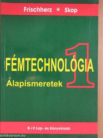 Fémtechnológia 1.