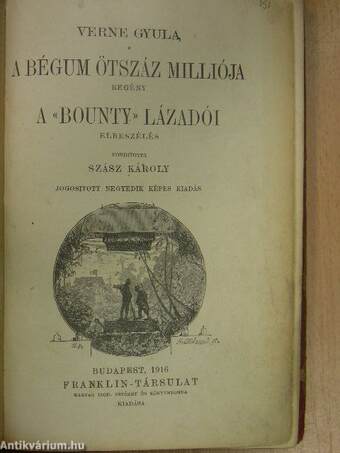 A Bégum ötszáz milliója/A "Bounty" lázadói