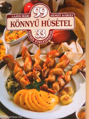 99 könnyű húsétel 33 színes ételfotóval