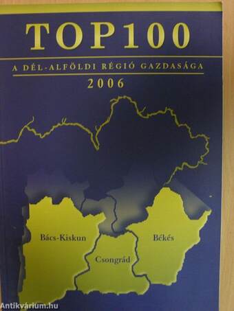 A Dél-Alföldi Régió Gazdasága 2006