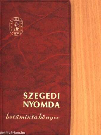 Szegedi nyomda betűmintakönyve