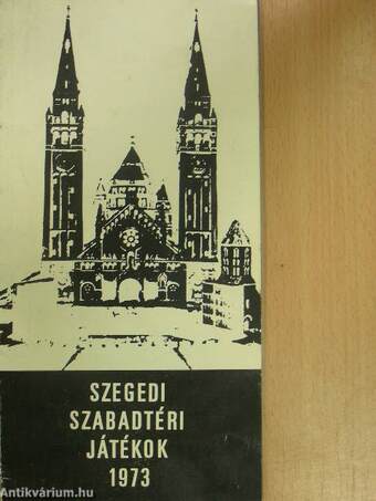 Szegedi Szabadtéri Játékok 1973.