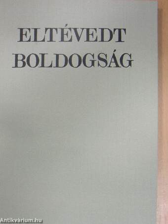 Eltévedt boldogság