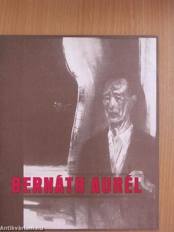Bernáth Aurél gyűjteményes kiállítása