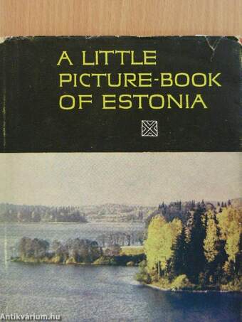 A little picture-book of Estonia
