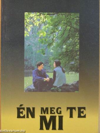 Én meg Te - Mi