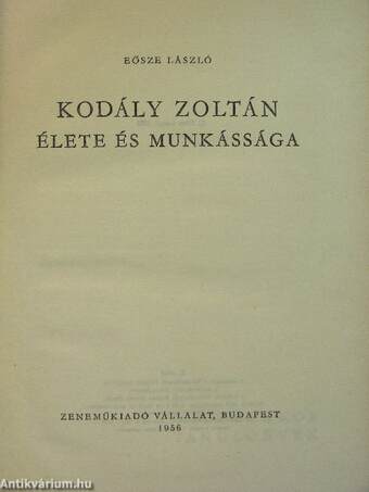 Kodály Zoltán élete és munkássága