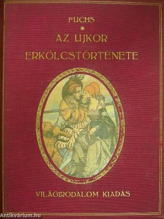 Az ujkor erkölcstörténete I-III.