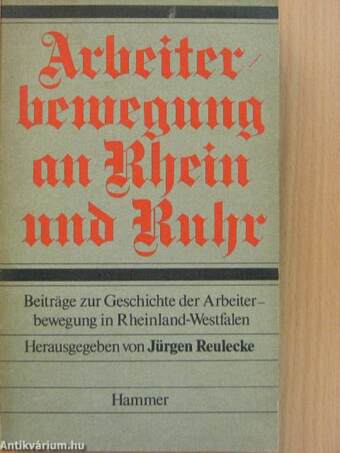 Arbeiterbewegung an Rhein und Ruhr