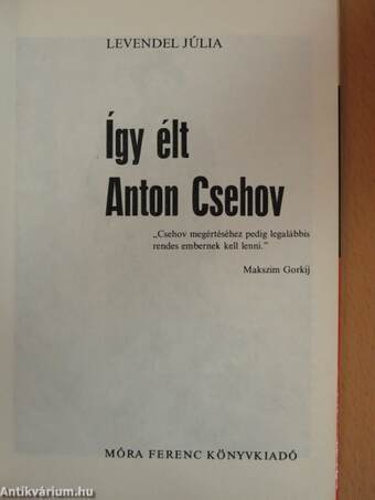 Így élt Anton Csehov