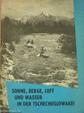 Sonne, Berge, Luft und Wasser in der Tschechoslowakei