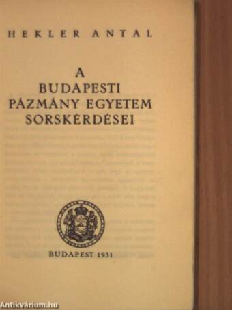 A Budapesti Pázmány Egyetem sorskérdései