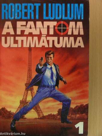 A Fantom ultimátuma 1-2.