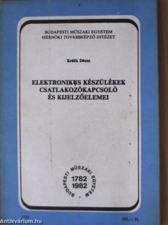 Elektronikus készülékek csatlakozókapcsoló és kijelzőelemei