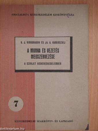 A munka és vezetés megszervezése a szovjet kiskereskedelemben