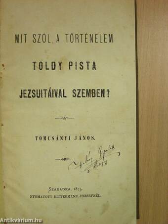 Mit szól a történelem Toldy Pista jezsuitáival szemben?