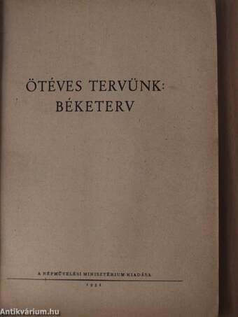 Ötéves tervünk: Béketerv